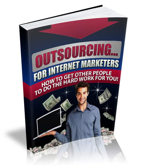 outsourcing internet marketers