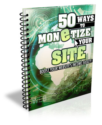 fifty ways monetize your site