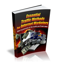 essential traffic methods internet marketers