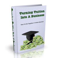 turning tuition into business