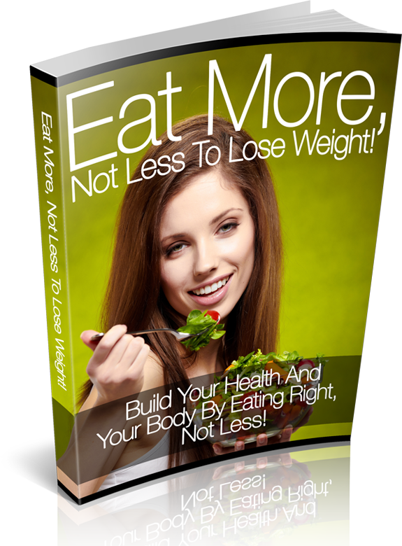 eat more not less lose