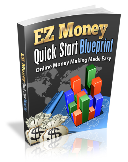 ez money quick start blueprint