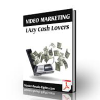 video marketing lazy cash lovers