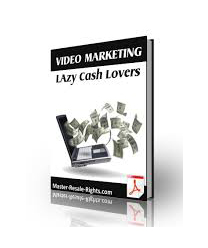 video marketing lazy cash lovers