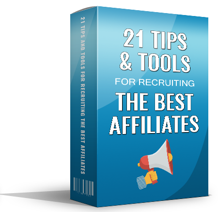 21 tips tools recruiting best affiliates