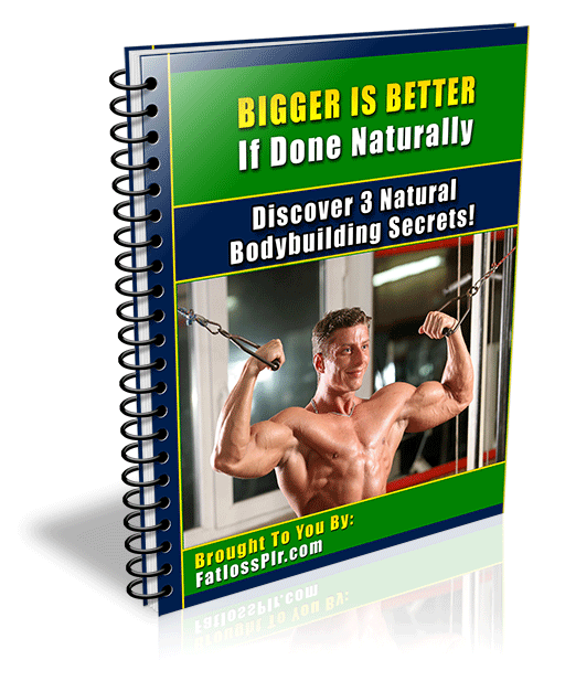 bigger better done naturally