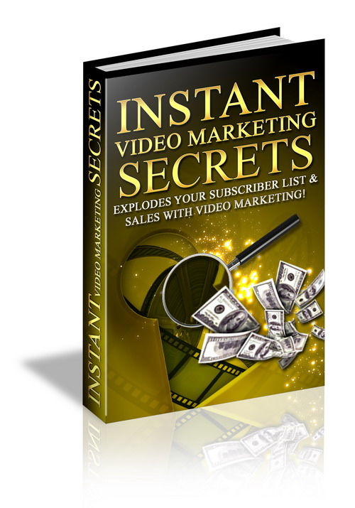 instant video marketing secrets