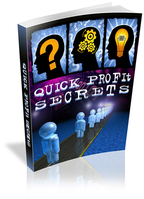 quick profit secrets