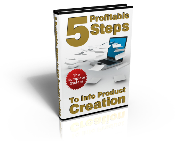 five profitable steps info product creation