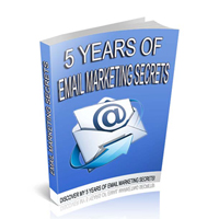 five years email marketing secret