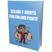 selling tshirt fun profit