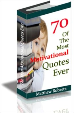 seventy most motivational quotes you will