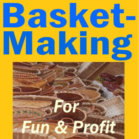 basketmaking fun profit