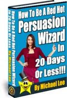 be red hot persuasion wizard