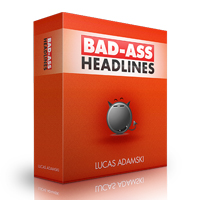bad ass headlines version one