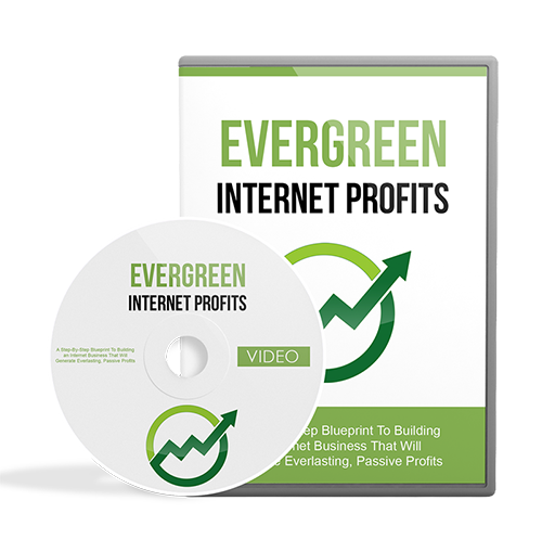 evergreen internet profits video