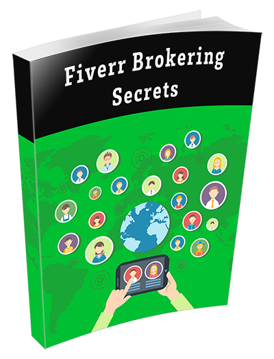 fiverr brokering secrets