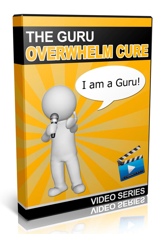 guru overwhelm cure