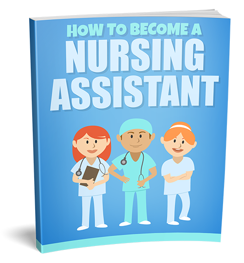  How To Become A Nursing Assistant 